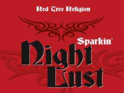 Red Tree Religion : Sparkin' Night Lust